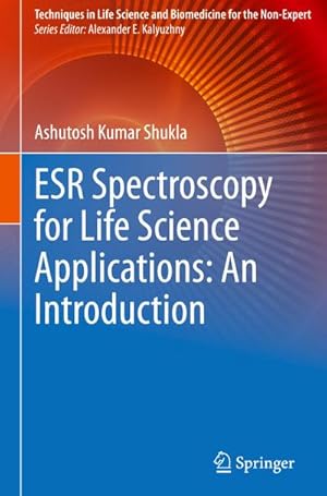 Bild des Verkufers fr ESR Spectroscopy for Life Science Applications: An Introduction zum Verkauf von AHA-BUCH GmbH