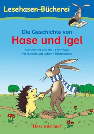 Die Geschichte von Hase und Igel: Schulausgabe (Lesehasen-Bücherei)