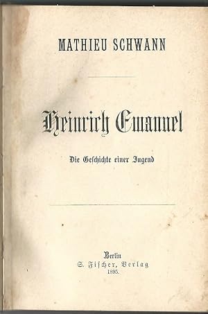 Imagen del vendedor de Heinrich Emanuel. Die Geschichte einer Jugend. a la venta por Lewitz Antiquariat