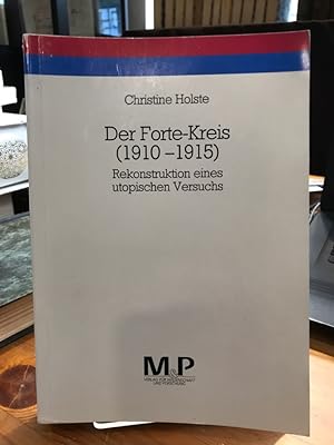 Imagen del vendedor de Der Forte-Kreis (1910-1915). Rekonstruktionen eines utopischen Versuchs. a la venta por Antiquariat Thomas Nonnenmacher