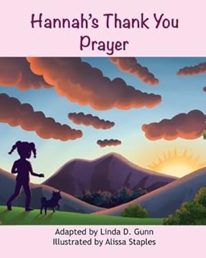 Immagine del venditore per Hannah's Thank You Prayer by Gunn, Linda D [Paperback ] venduto da booksXpress