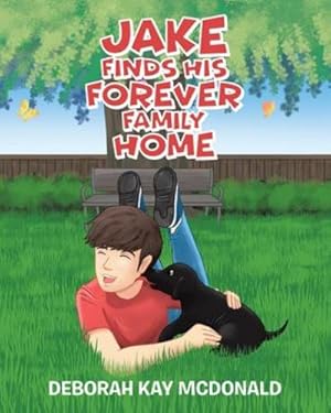 Seller image for Jake Finds His Forever Family Home [Paperback ] for sale by booksXpress