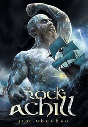 Seller image for The Rock of Achill by Sheehan, Jim [Hardcover ] for sale by booksXpress