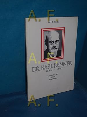 Seller image for Dr. karl Renner 14.12.1870 - 31.12.1950, Wissenschaftler, Politiker, Staatsmann for sale by Antiquarische Fundgrube e.U.