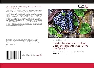 Immagine del venditore per Productividad del trabajo y del capital en uva (Vitis vinifera L.) venduto da moluna