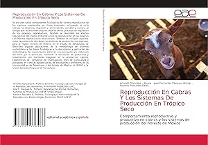 Bild des Verkufers fr Reproduccin En Cabras Y Los Sistemas De Produccin En Trpico Seco zum Verkauf von moluna