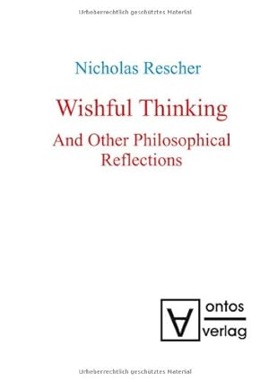 Seller image for Wishful thinking and other philosophical reflections. for sale by Versand-Antiquariat Konrad von Agris e.K.