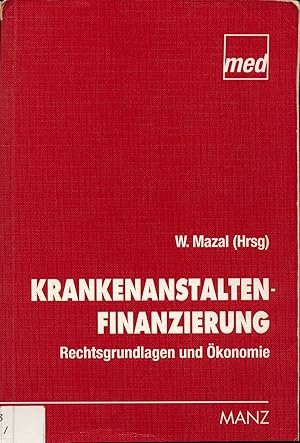 Seller image for Krankenanstaltenfinanzierung Rechtsgrundlagen und konomie for sale by avelibro OHG