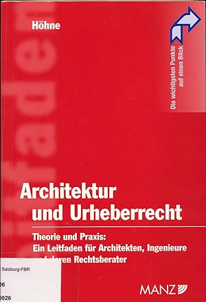 Seller image for Architektur und Urheberrecht Theorie und Praxis: Ein Leitfaden fr Architekten, Ingenieure und deren Rechtsberater for sale by avelibro OHG