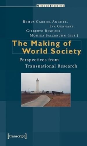 Seller image for Making of World Society : Perspectives from Transnational Research for sale by GreatBookPrices