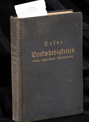 Denkwürdigkeiten eines englischen Edelmannes aus dem großen Krieg (= Die Romane des Daniel Defoe ...