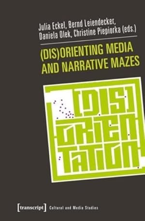 Seller image for Disorienting Media and Narrative Mazes for sale by GreatBookPricesUK