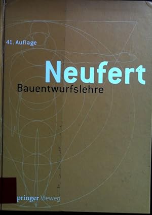 Bild des Verkufers fr Bauentwurfslehre : Grundlagen, Normen, Vorschriften ber Anlage, Bau, Gestaltung, Raumbedarf, Raumbeziehungen, Mae fr Gebude, Rume, Einrichtungen, Gerte mit dem Menschen als Ma und Ziel ; Handbuch fr den Baufachmann, Bauherrn, Lehrenden und Lernenden. zum Verkauf von books4less (Versandantiquariat Petra Gros GmbH & Co. KG)