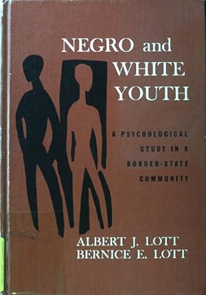 Imagen del vendedor de Negro and White Youth. A psychological Study in a border-state community; a la venta por books4less (Versandantiquariat Petra Gros GmbH & Co. KG)