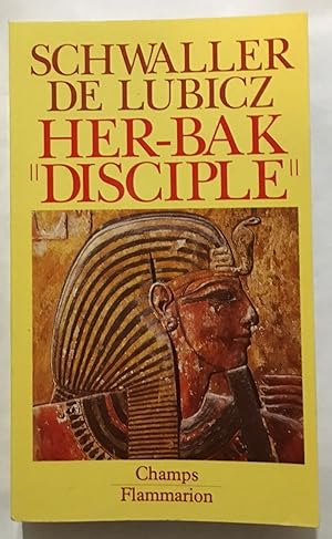 Immagine del venditore per Her-Bak disciple de la sagesse Egyptienne venduto da librairie philippe arnaiz