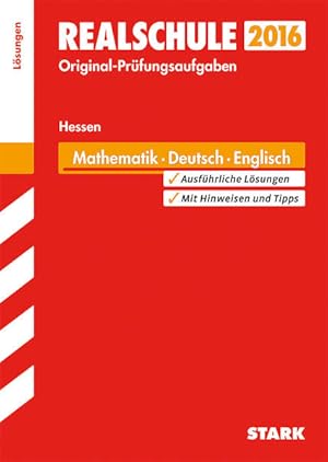 Bild des Verkufers fr STARK Abschlussprfung Realschule Hessen - Mathematik, Deutsch, Englisch Lsungsheft zum Verkauf von Antiquariat Armebooks