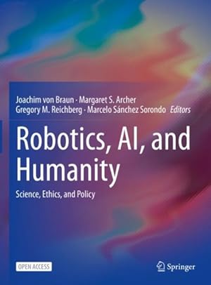 Seller image for Robotics, Ai, and Humanity : Science, Ethics, and Policy for sale by GreatBookPricesUK