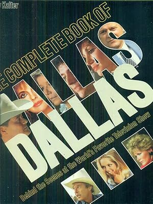 Image du vendeur pour The complete book of Dallas mis en vente par Miliardi di Parole