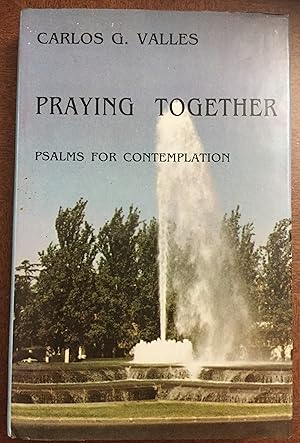PRAYING TOGETHER:PSALMS FOR CONTEMPLATION