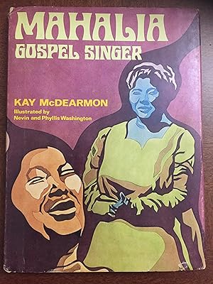 Seller image for Mahalia, gospel singer for sale by FULFILLINGTHRIFTBOOKHOUSE