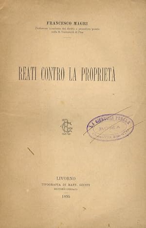 Imagen del vendedor de Reati contro la propriet. a la venta por Libreria Oreste Gozzini snc