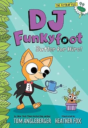 Seller image for DJ Funkyfoot: Butler for Hire! (DJ Funkyfoot #1) (Hardcover) for sale by Grand Eagle Retail