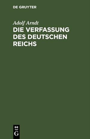 Bild des Verkufers fr Die Verfassung des Deutschen Reichs : Mit Einleitung und Kommentar zum Verkauf von AHA-BUCH GmbH