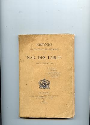 HISTOIRE DU CULTE ET DES MIRACLES DE N.-D. DES TABLES