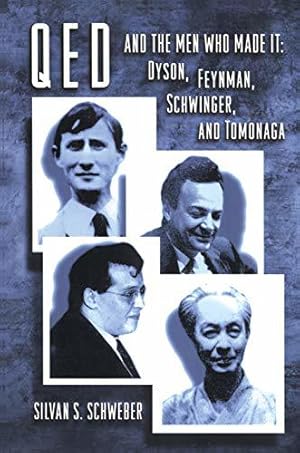 Seller image for QED and the Men Who Made It - Dyson, Feynman, Schwinger, and Tomonaga for sale by JLG_livres anciens et modernes