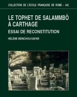 Bild des Verkufers fr Le Tophet de Salammb  Carthage. Essai de reconstitution zum Verkauf von Studio Bibliografico Viborada