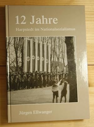 12 Jahre Harpstedt im Nationalsozialismus. Hrsg.: Gemeinde Harpstedt