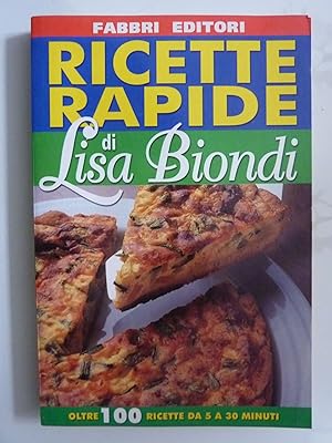 Immagine del venditore per RICETTE RAPIDE DI LISA BIONDI venduto da Historia, Regnum et Nobilia