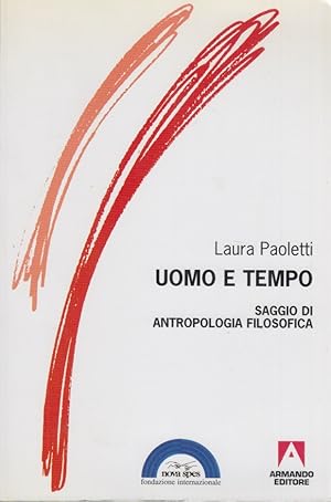 Seller image for Uomo e tempo. Saggio di antropologia filosofica for sale by Arca dei libri di Lorenzo Casi