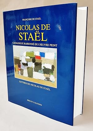 Nicolas de Staël : Catalogue raisonné de l'oeuvre peint. Les lettres.