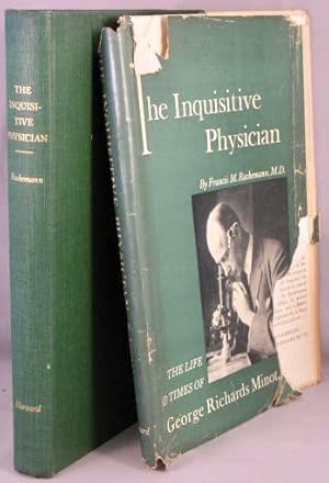 Image du vendeur pour The Inquisitive Physician; The Life and Times of George Richards Minot. mis en vente par Bucks County Bookshop IOBA