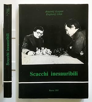 Scacchi inesauribili di Anatolij Karpov e Evghenij Ghik Dima Scacchi 1985 Raro