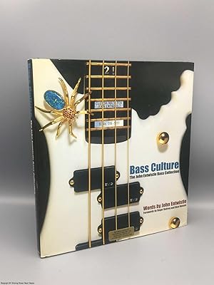 Seller image for Bass Culture: The John Entwistle Bass Collection for sale by 84 Charing Cross Road Books, IOBA