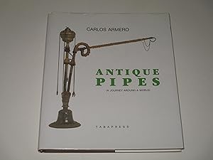 Imagen del vendedor de Antique Pipes (A Journey Around A World) a la venta por rareviewbooks