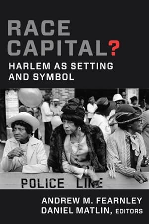 Immagine del venditore per Race Capital? : Harlem As Setting and Symbol venduto da GreatBookPrices