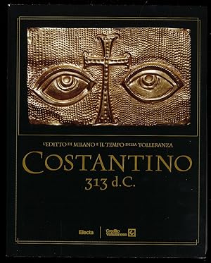Bild des Verkufers fr L'editto di Milano e il tempo della tolleranza Costantino 313 d. C. zum Verkauf von Sergio Trippini