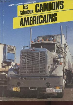 Bild des Verkufers fr Les fabuleux camions amricains zum Verkauf von Le-Livre