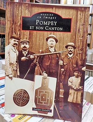 Mémoire en images Pompey et son canton