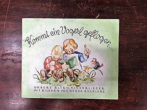 Imagen del vendedor de Kommt ein Vogel geflogen. Ein buntes Kinderliederbuch von Gerda Bckers zum Singen und Spielen fr kleine Leute bearbeitet. a la venta por Antiquariat Seibold