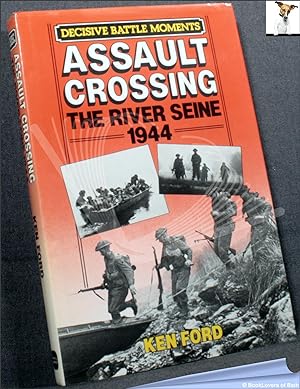 Bild des Verkufers fr Assault Crossing: The River Seine 1944 zum Verkauf von BookLovers of Bath