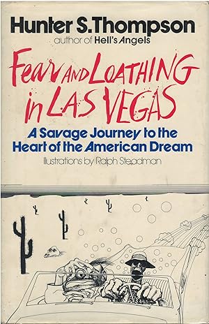 Fear and Loathing in Las Vegas: A Savage Journey to the Heart of the American Dream