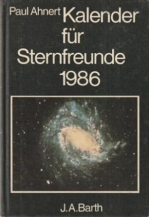 Bild des Verkufers fr Kalender fr Sternfreunde 1986. Kleines astronomisches Jahrbuch. zum Verkauf von Versandantiquariat Dr. Uwe Hanisch