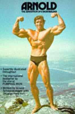  ARNOLD - The Education of a Bodybuilder: 9780722105719: ARNOLD  with HALL DOUGLAS KENT SCHWARZENEGGER: Libros