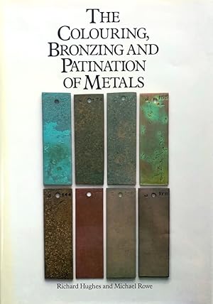 Bild des Verkufers fr The Colouring, Bronzing, and Patination of Metals zum Verkauf von Randall's Books