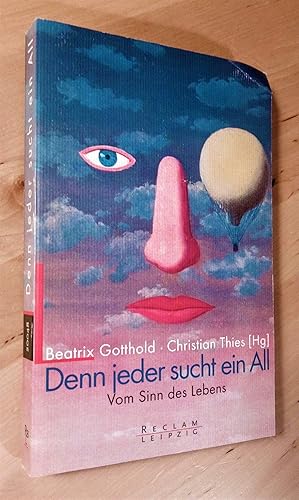 Image du vendeur pour Denn jeder sucht ein All. Vom Sinn des Lebens mis en vente par Llibres Bombeta