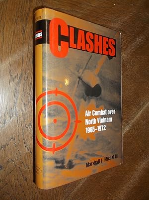 Image du vendeur pour Clashes: Air Combat over North Vietnam 1965-1972 mis en vente par Barker Books & Vintage